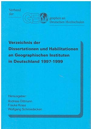 Bild des Verkufers fr Verzeichnis der Dissertationen und Habilitationen an Geographischen Instituten in Deutschland 1997-1999. zum Verkauf von Andreas Schller