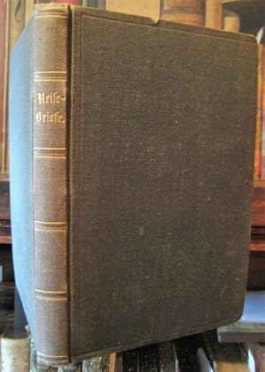 Reisebriefe einer Mutter an ihre Kinder, geschrieben im Jahre 1861 - 62.