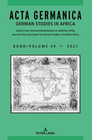 Seller image for Acta Germanica : German Studies in Africa. Acta Germanica / German Studies in Africa ; 49 for sale by Fundus-Online GbR Borkert Schwarz Zerfa