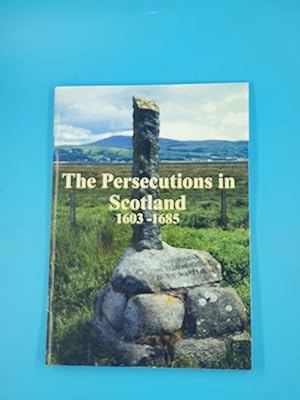 Seller image for Persecutions in Scotland 1603-1685 (Local History) for sale by Nineveh Books