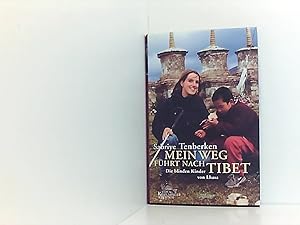 Seller image for Mein Weg fhrt nach Tibet: Die blinden Kinder von Lhasa for sale by Book Broker