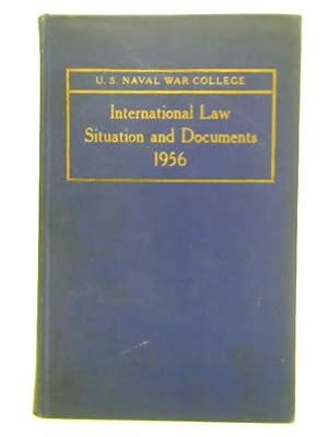 Bild des Verkufers fr International Law Situation and Documents 1956 - Volume LI - Situation, Documents and Commentary on Recent Developments in the International Law of the Sea zum Verkauf von World of Rare Books