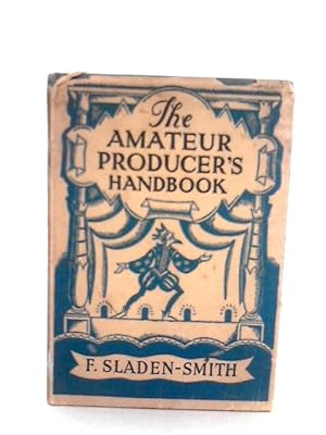 Imagen del vendedor de The Amateur Producer's Handbook a la venta por World of Rare Books