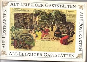 Alt-Leipziger Gaststätten auf Postkarten.