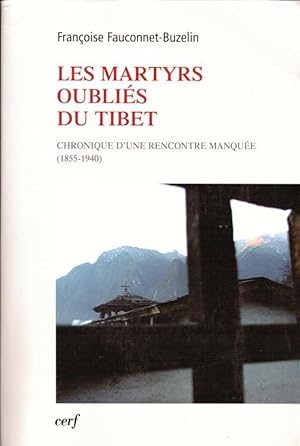 Bild des Verkufers fr Les martyres oublis du Tibet zum Verkauf von LE GRAND CHENE