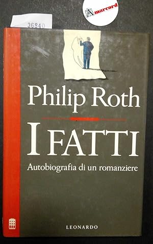 Roth Philip, I fatti. Autobiografia di un romanziere, Leonardo, 1989 - I