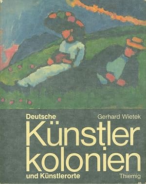 Seller image for Deutsche Knstlerkolonien und Knstlerorte. for sale by Stader Kunst-Buch-Kabinett ILAB