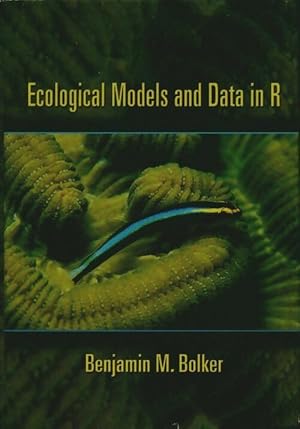 Imagen del vendedor de Ecological models and data in R - Benjamin M. Bolker a la venta por Book Hmisphres