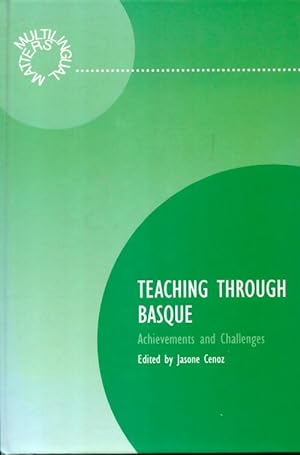 Teaching through basque. Achievement and challenges - Jasone Cenoz