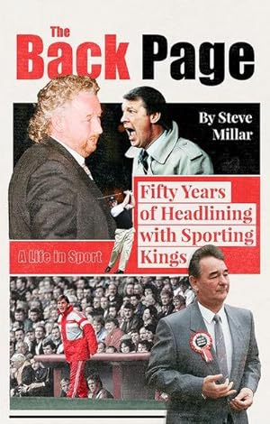 Bild des Verkufers fr The Back Page : Fifty Years Headling with Sporting Kings zum Verkauf von AHA-BUCH GmbH
