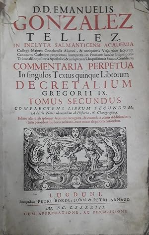 Imagen del vendedor de Commentaria perpetua in singulos textus quinque librorum Decretalium Gregorii IX, Tomus secundus (TOMO II) a la venta por LIBRERIA ANTICUARIO BELLVER MADRID