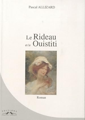 Seller image for Le rideau et le ouistiti - Pascal Allizard for sale by Book Hmisphres