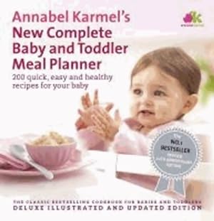 The new complete baby and toddler meal planner - Annabel Karmel