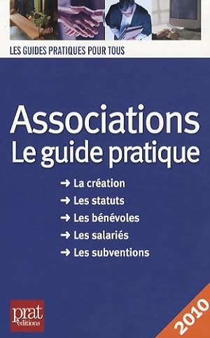 Associations : Le guide pratique 2010 - Paul Le Gall