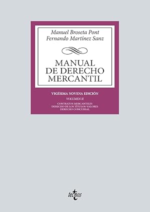 Imagen del vendedor de Manual de Derecho Mercantil Vol. II. Contratos mercantiles. Derecho de los ttulos-valores. Derecho Concursa a la venta por Imosver