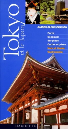 Guides bleus ?vasion Tokyo et le Japon - Patrick Duval