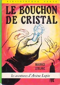 Image du vendeur pour Le bouchon de cristal - Maurice Leblanc mis en vente par Book Hmisphres