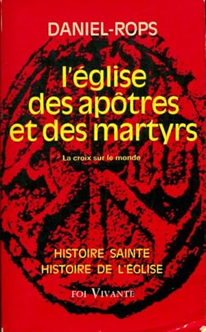 Image du vendeur pour L'Eglise des Ap?tres et des Martyrs Tome III Partie II - Henry Daniel-Rops mis en vente par Book Hmisphres