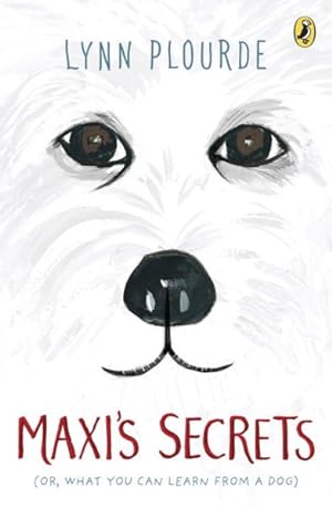 Imagen del vendedor de Maxi's Secrets : Or What You Can Learn from a Dog a la venta por GreatBookPrices