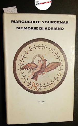 Yourcenar Marguerite, Memorie di Adriano, Einaudi, 1981