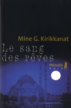 Seller image for La m?moire du sang - Mine G. Kirikkanat for sale by Book Hmisphres