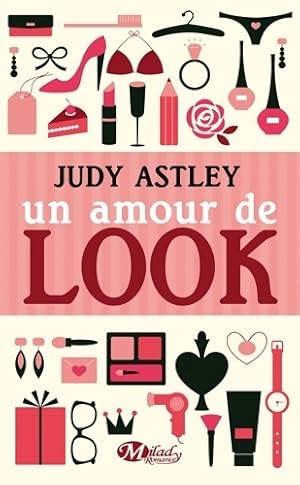 Seller image for Un amour de look - Judy Astley for sale by Book Hmisphres