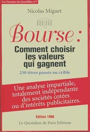 Image du vendeur pour Bourse : Comment choisir les valeurs qui gagnent - Nicolas Miguet mis en vente par Book Hmisphres