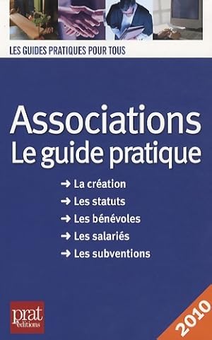 Associations : Le guide pratique 2010 - Paul Le Gall