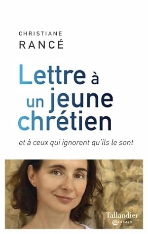Seller image for Lettre ? un jeune chr?tien - Christiane Ranc? for sale by Book Hmisphres
