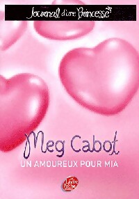 Image du vendeur pour Journal d'une princesse Tome III : Un amoureux pour Mia (Une princesse amoureuse) - Meg Cabot mis en vente par Book Hmisphres