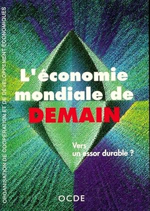 L' conomie mondiale de demain. Vers un essor durable   - Organisation de coop ration et de d velo...