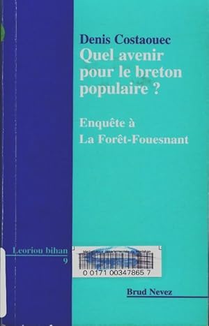 Quel avenir pour le breton populaire ? - Denis Costaouec