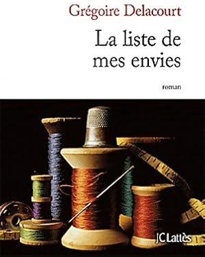 Seller image for La liste de mes envies - Gr?goire Delacourt for sale by Book Hmisphres