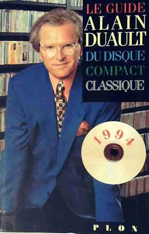 Image du vendeur pour Le guide du disque compact classique 1994 - Alain Duault mis en vente par Book Hmisphres