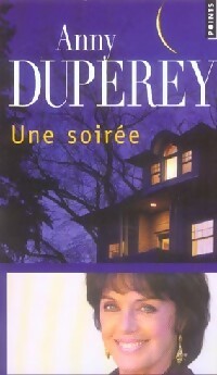 Imagen del vendedor de Une soir?e - Anny Duperey a la venta por Book Hmisphres