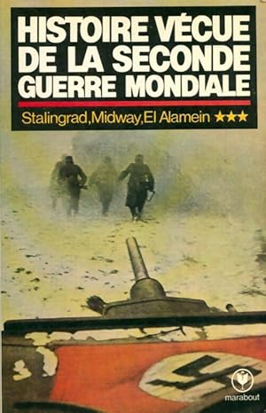 L'histoire vécue de la seconde guerre mondiale Tome III : La riposte - Abraham Rothberg