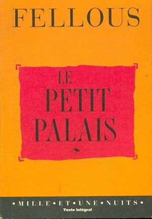 Bild des Verkufers fr Le petit palais - Colette Fellous zum Verkauf von Book Hmisphres