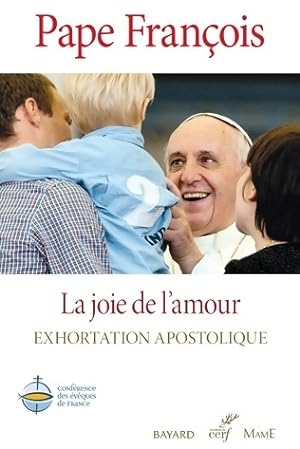 La joie de l'amour - Pape Fran?ois