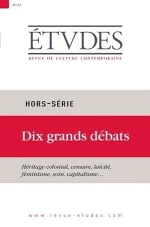 Études Hors-série : Dix grands débats - Xxx