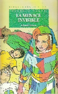Image du vendeur pour La menace invisible - Claude Ecken mis en vente par Book Hmisphres