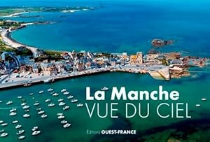 La manche vue du ciel - Collectif