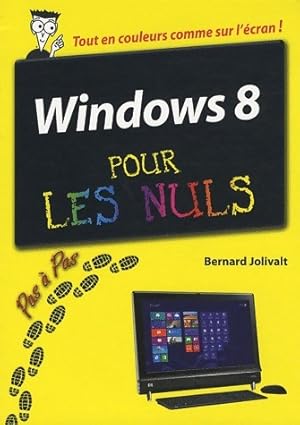 Windows 8 pour les nuls - Bernard Jolivalt