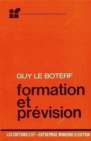Formation et pr?vision - Guy Le Boterf