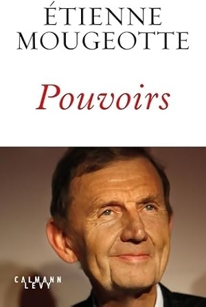 Pouvoirs - Etienne Mougeotte