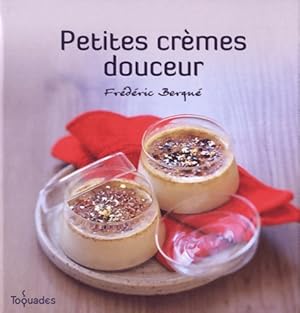 Image du vendeur pour Petites cr?mes douceur - Fr?d?ric Berqu? mis en vente par Book Hmisphres