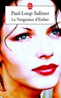 Image du vendeur pour La vengeance d'Esther - Paul-Loup Sulitzer mis en vente par Book Hmisphres
