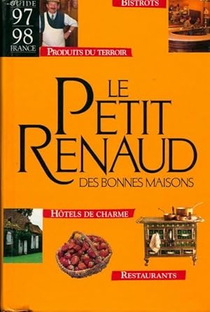 Le Petitrenaud des bonnes maisons : Guide France 97-98 - Jean-Luc Petitrenaud