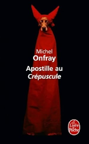 Seller image for Apostille au cr?puscule - Michel Onfray for sale by Book Hmisphres