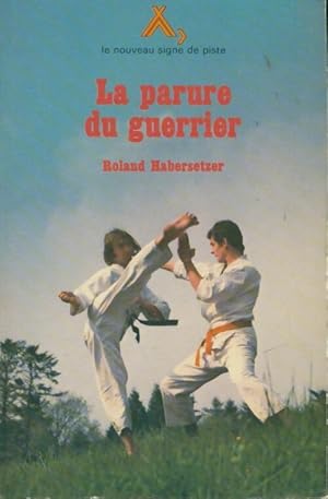 Seller image for La parure du guerrier - Roland Habersetzer for sale by Book Hmisphres