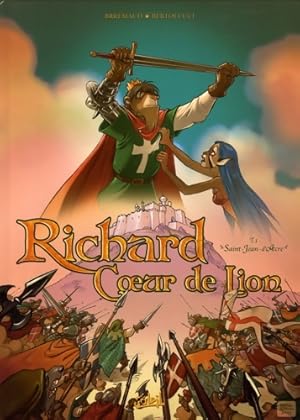 Richard coeur de Lion Tome I : Saint jean d'acre - Donald Brrémaud